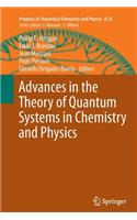 Advances in the Theory of Quantum Systems in Chemistry and Physics