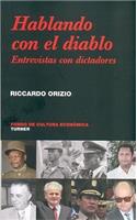 Hablando Con El Diablo. Entrevistas Con Dictadores