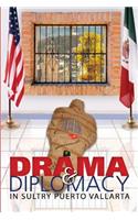 Drama & Diplomacy