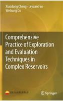 Comprehensive Practice of Exploration and Evaluation Techniques in Complex Reservoirs