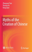 Myths of the Creation of Chinese