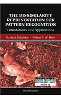 Dissimilarity Representation For Pattern Recognition, The: Foundations And Applications