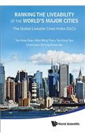 Ranking the Liveability of the World's Major Cities: The Global Liveable Cities Index (Glci)