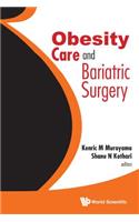 Obesity Care and Bariatric Surgery