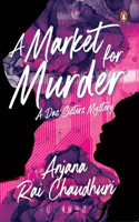 Market for Murder: A Das Sisters Mystery