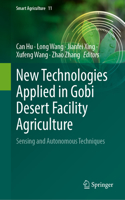 New Technologies Applied in Gobi Desert Facility Agriculture
