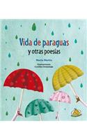 Vida de Paraguas y Otras Poesias
