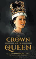 Crown and The Queen