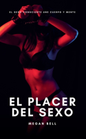 El Placer del Sexo