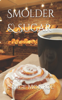 Smolder & Sugar