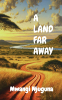 Land Far Away