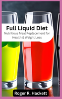 Full Liquid Diet