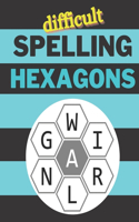 Difficult Spelling Hexagons: 100 Letter Puzzles as seen in the NYT(Spelling Hexagons)