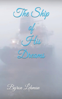 Ship of His Dreams