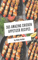 365 Amazing Chicken Appetizer Recipes