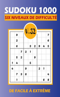 SUDOKU 1000 six niveaux de difficulté Vol.32: Sudoku 1000 grilles 6 niveaux de difficulté de facile à difficile pour adultes