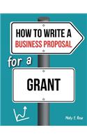 How To Write A Business Proposal For A Grant