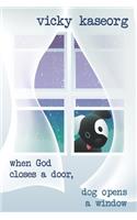 When God Closes a Door...