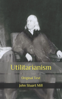 Utilitarianism: Original Text