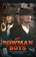 The Bowman Boys: The Sultan Saga Book 2(2 The Sultan Saga)