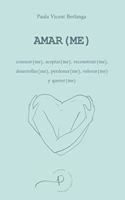 Amar(me)