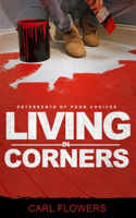 Living In Corners