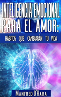 Inteligencia Emocional Para El Amor