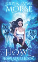 Howl (Howl Series Book 1)