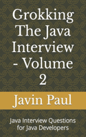 Grokking The Java Interview - Volume 2
