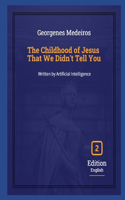 Childhood of Jesus That We Didn't Tell You