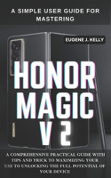 Simple User Guide for Mastering HONOR MAGIC V2