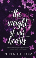 Weight of Our Hearts