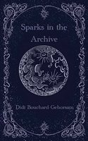 Sparks in the Archive