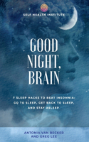 Good Night, Brain