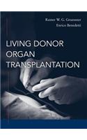 Living Donor Organ Transplantation