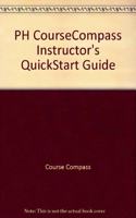 PH CourseCompass Instructor's QuickStart Guide