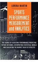 Sports Performance Measurement and Analytics