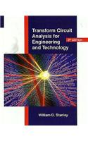 Transform Circuit Analysis for Engineering and Technology: (Electronic Technology S.)