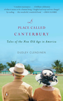 Place Called Canterbury: Tales of the New Old Age in America