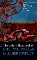 Oxford Handbook of International Law in Armed Conflict