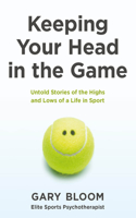 Keeping Your Head in the Game