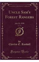 Uncle Sam's Forest Rangers, Vol. 301: July 22, 1938 (Classic Reprint)