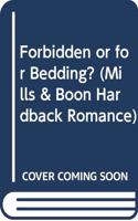 Forbidden or for Bedding?