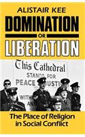 Domination or Liberation