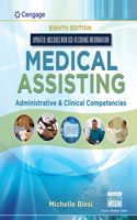 Bundle: Medical Assisting: Administrative & Clinical Competencies (Update), 8th + Mindtap Medical Assisting, 2 Terms (12 Months) Printed Access Card