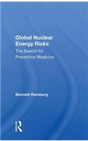 Global Nuclear Energy Risks