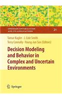 Decision Modeling and Behavior in Complex and Uncertain Environments