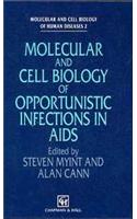 Molecular and Cell Biology of Opportunistic Infections in AIDS