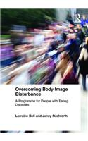 Overcoming Body Image Disturbance