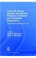 Later-Life Social Support and Service Provision in Diverse and Vulnerable Populations